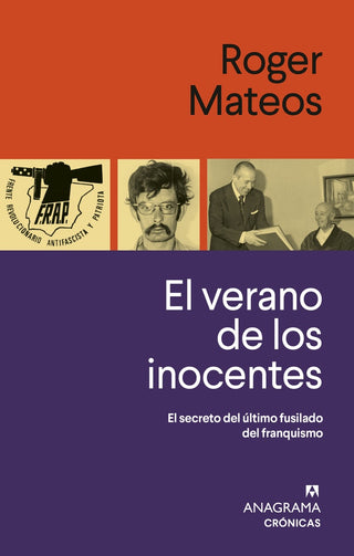 El verano de los inocentes; El secreto del último fusilado del franquismo | Roger Mateos