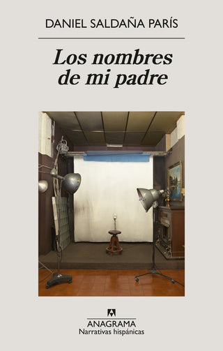 Los nombres de mi padre | Daniel Saldaña Paris