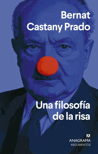 Una filosofía de la risa | Bernat Castany Prado