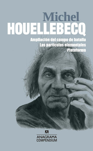Ampliación del campo de batalla; las partículas elementales; plataforma | Michel Houellebecq