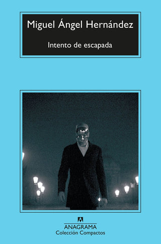 Intento de escapada | Miguel Ángel Hernández