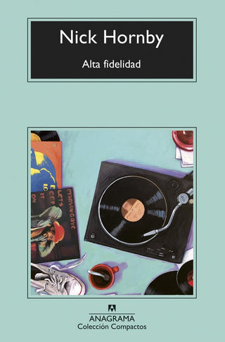 Alta fidelidad | Nick Hornby