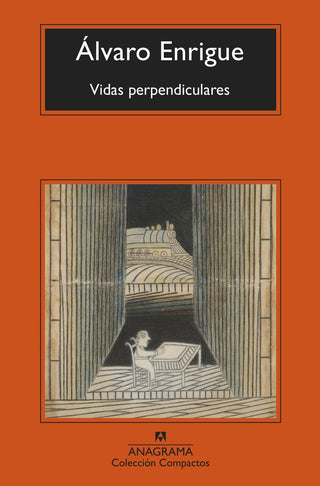 Vidas perpendiculares | Álvaro Enrigue