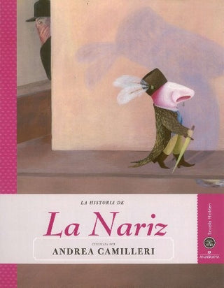 La historia de la nariz | Gógol, Camilleri y otros