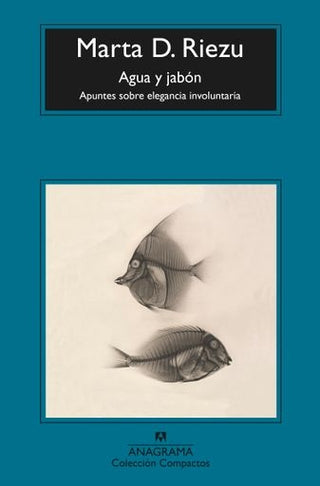 Agua y jabón | Marta D. Riezu