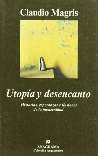 Utopía y desencanto | Claudio Magris