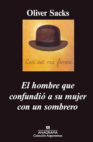 El hombre que confundió a su mujer con un sombrero | Oliver Sacks