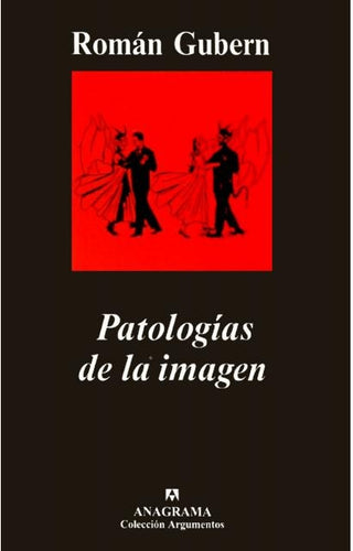Patologías de la imagen | Román Gubern