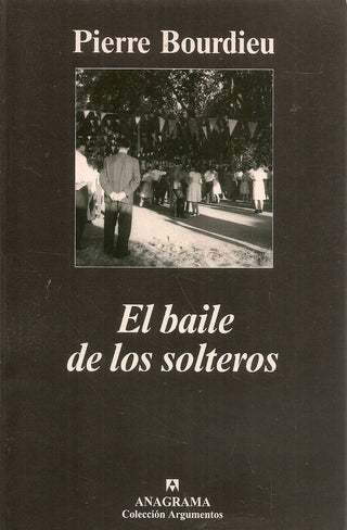 El baile de los solteros | Pierre Bourdieu