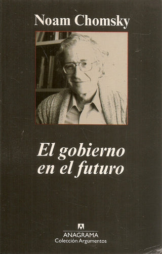 El gobierno en el futuro | Noam Chomsky