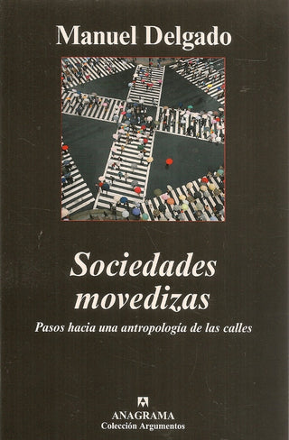 Sociedades movedizas | Manuel Delgado
