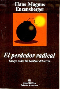 El perdedor radical | Hans Magnus Enzensberger