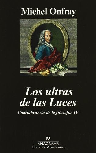 Los ultras de las Luces | Michel Onfray