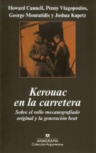 Kerouac en la carretera; Sobre el rollo mecanografiado original y la generación beat | Howard Cunnell