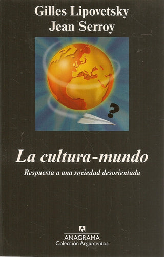 La cultura-mundo | Gilles Lipovetsky