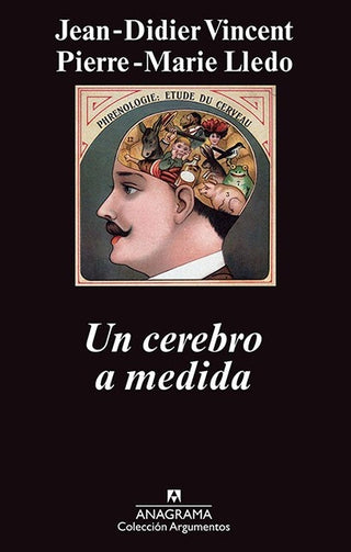 Un cerebro a medida | Pierre- Marie Lledo