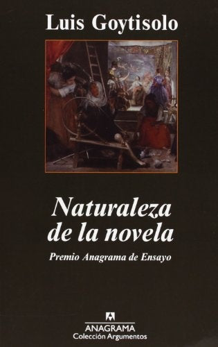 Naturaleza de la novela | Luis Goytisolo