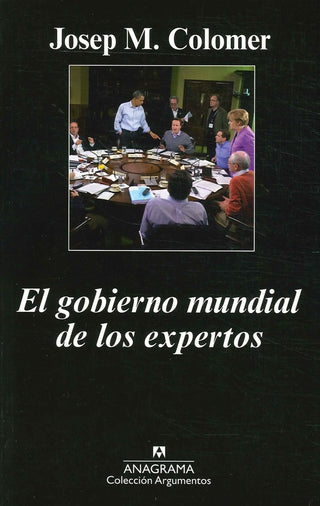 El gobierno mundial de los expertos | Josep M. Colomer