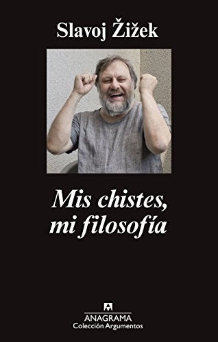 Mis chistes, mi filosofía | Slavoj iek