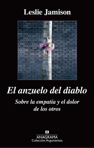 El anzuelo del diablo | Leslie Jamison