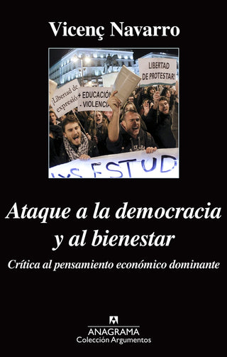 Ataque a la democracia y al bienestar | Vicenã Navarro Lopez