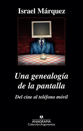 Una genealogía de la pantalla: del cine al teléfono móvil | Israel Márquez