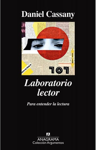 Laboratorio lector; Para entender la lectura | Daniel Cassany
