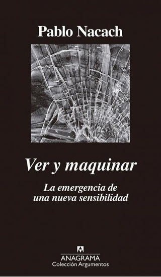 Ver y maquinar | Pablo Nacach  Rodriguez-Carrera