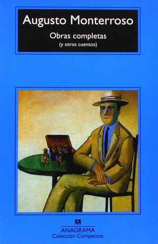 Obras completas ( y otros Cuentos) | AUGUSTO MONTERROSO