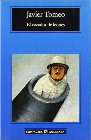 El cazador de leones | Javier Tomeo