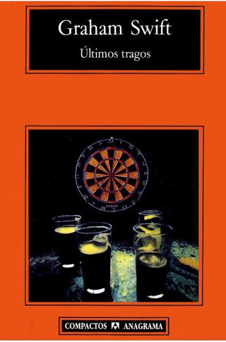Últimos tragos | Graham  Swift