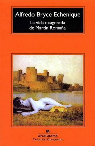 La vida exagerada de Martín Romaña | Alfredo  Bryce Echenique