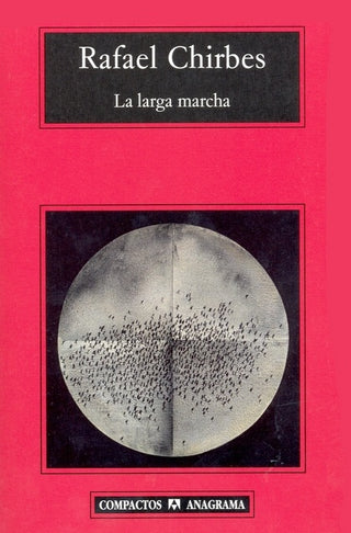 La larga marcha | Rafael Chirbes