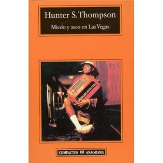 Miedo y asco en Las Vegas | Hunter S. Thompson