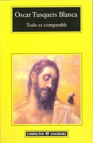 Todo es comparable | Oscar Tusquets Blanca