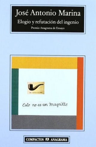 Elogio y refutación del ingenio | José Antonio Marina; María Teresa Rodríguez de Cas