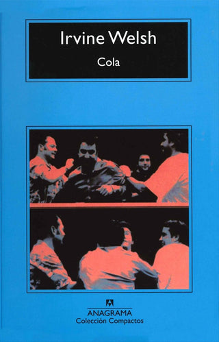 Cola | Irvine Welsh
