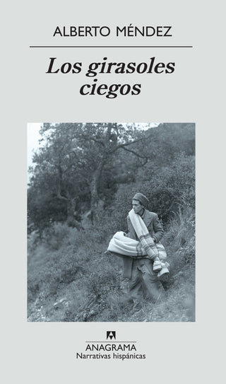 Los girasoles ciegos | Alberto Méndez