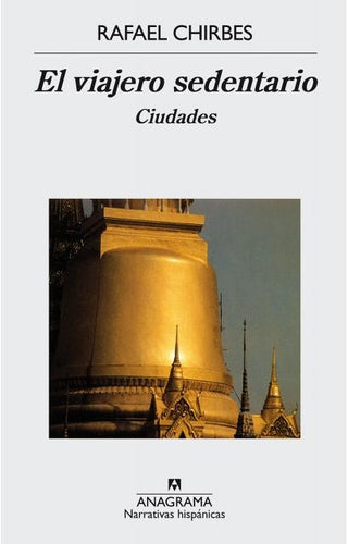 El viajero sedentario | Rafael Chirbes