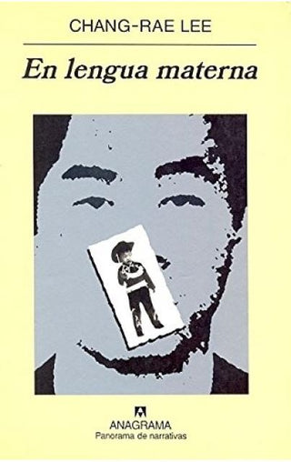 En lengua materna | Chang-Rae  Lee