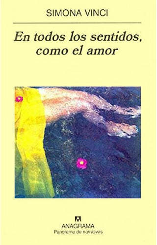 En todos los sentidos, como el amor | Simona Vinci