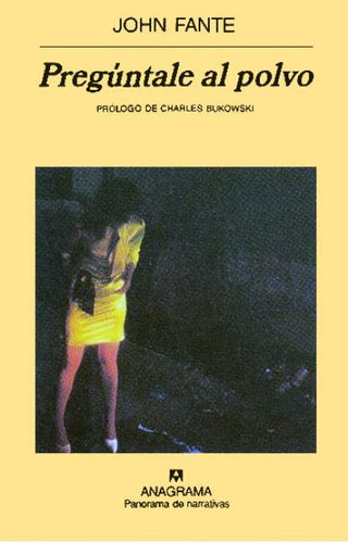 Pregúntale al polvo | John Fante