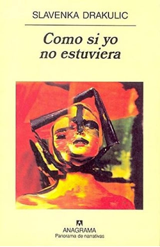 Como si yo no estuviera | Slavenka Drakulic