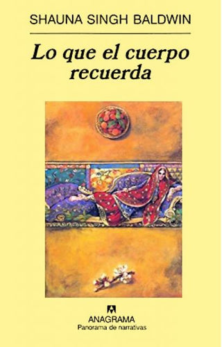 Lo que el cuerpo recuerda | Shauna Singh Baldwin