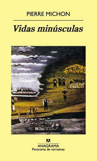 Vidas minúsculas | Pierre Michon
