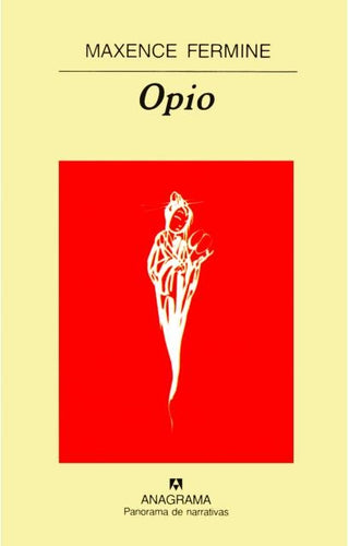 Opio | Maxence Fermine