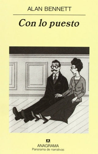 Con lo puesto | Alan  Bennett