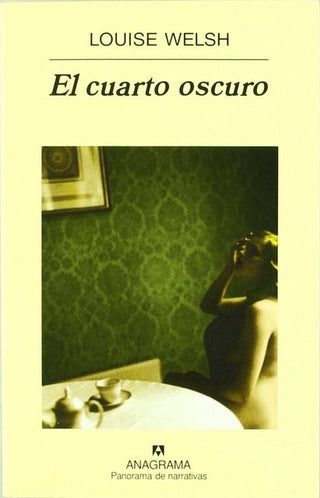 El cuarto oscuro | Louise Welsh