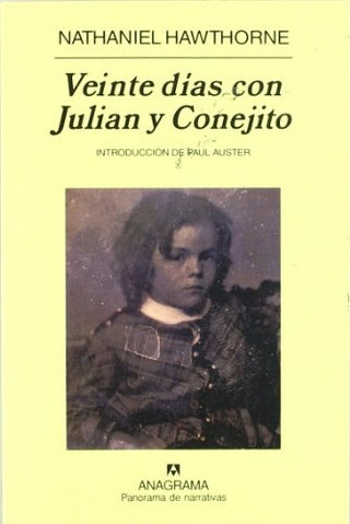 Veinte días con Julian y Conejito | Nathaniel Hawthorne