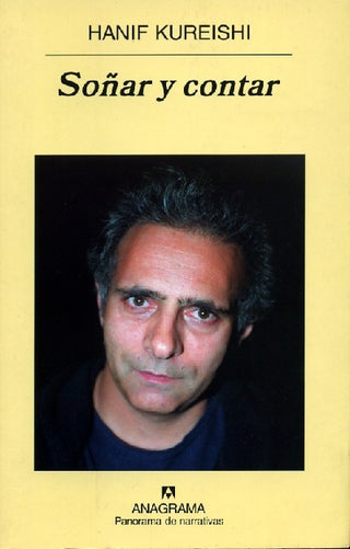 Soñar y contar | Hanif Kureishi